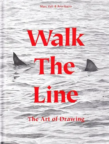 Walk the Line The Art of Drawing