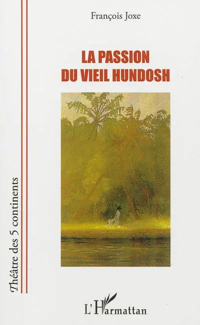 La passion du vieil Hundosh