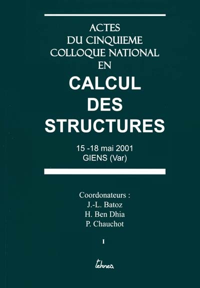Cinquième colloque national en calcul des structures : 15-18 mai 2001, Giens (Var)