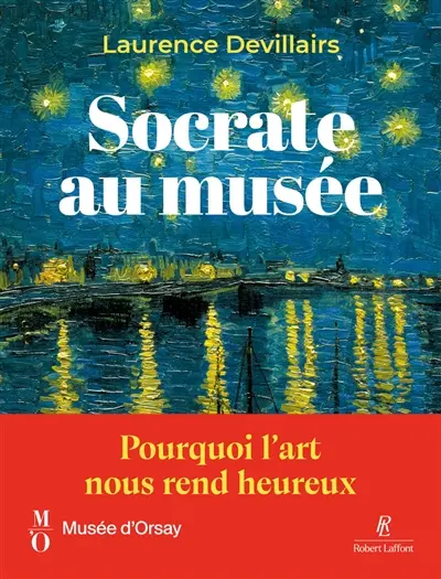Socrate au musée d'Orsay : pourquoi l'art nous rend heureux