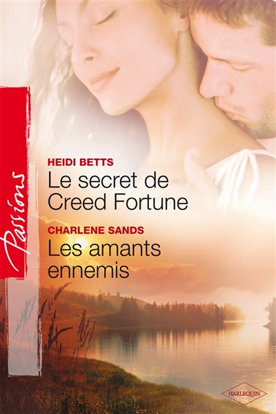 Le secret de Creed Fortune. Les amants ennemis