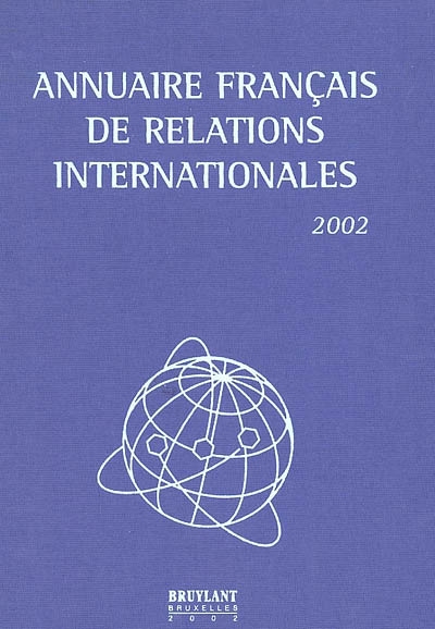 Annuaire français de relations internationales. Vol. 3. 2002
