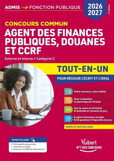 Concours commun agent des finances publiques, douanes et CCRF : externe et interne, catégorie C, tout-en-un pour réussir l'écrit et l'oral : 2026-2027 Concours commun agent des finances publiques, douanes et CCRF : externe et interne, catégorie C, tout-en-un pour réussir l'écrit et l'oral : 2026-2027