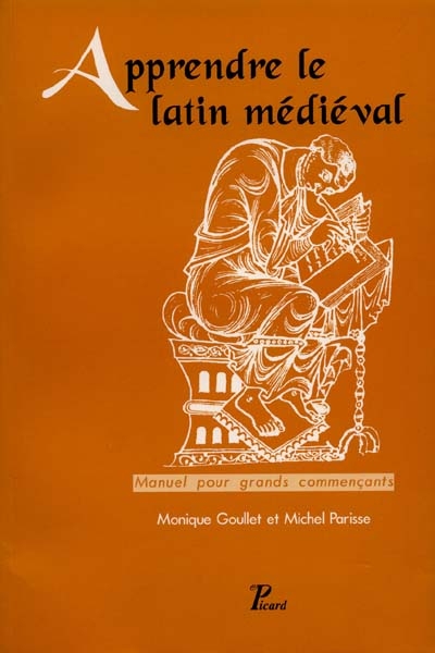 Apprendre le latin médiéval : manuel pour grands commençants