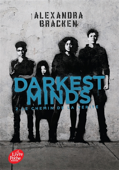 Darkest minds. Vol. 2. Le chemin de la vérité
