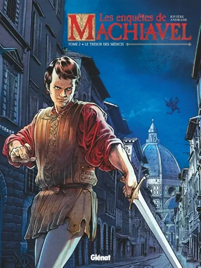 Les enquêtes de Machiavel. Vol. 2. Le trésor des Médicis