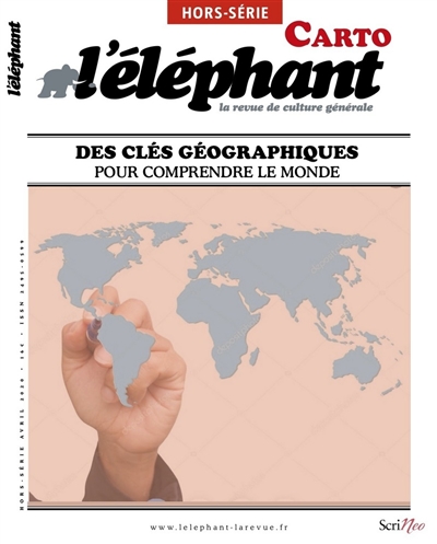L'Eléphant : la revue, hors-série. Les clés carto pour comprendre le monde