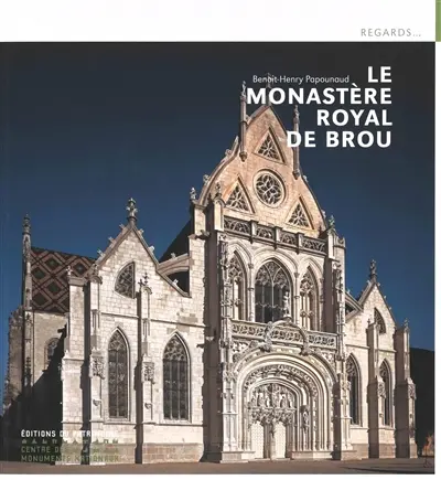 Le monastère royal de Brou