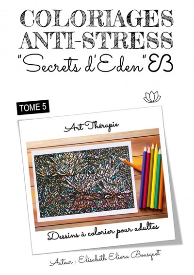 COLORIAGES SECRETS D'EDEN :...