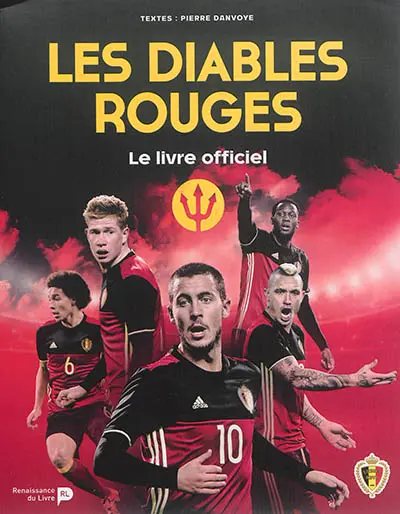 Les diables rouges : le livre officiel