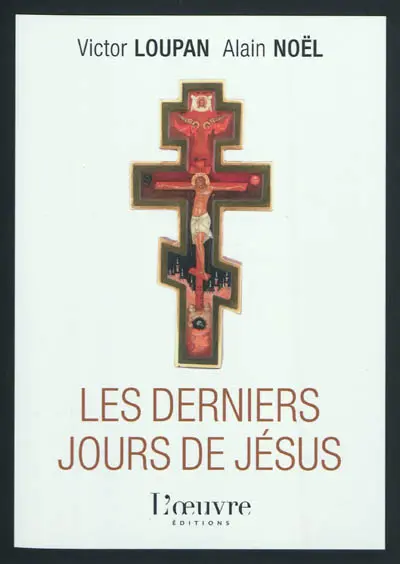 Les derniers jours de Jésus