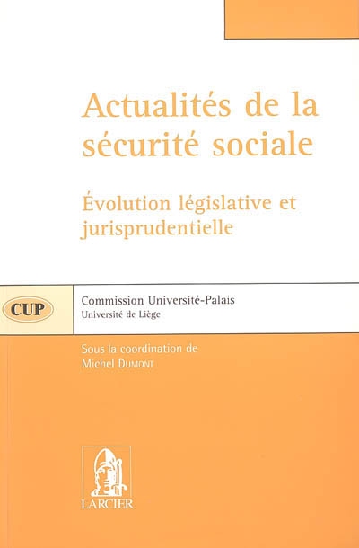 Actualités de la sécurité sociale : évolution législative et jurisprudentielle