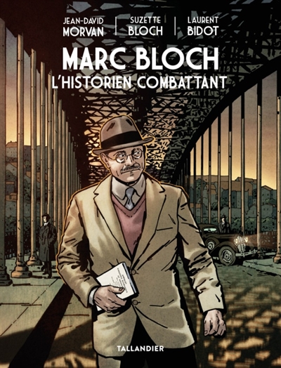 Marc Bloch : l'historien...