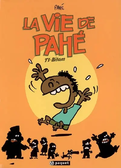 La vie de Pahé. Vol. 1. Bitam