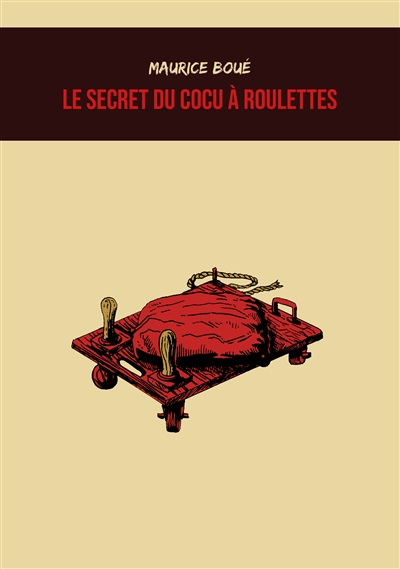 Le secret du cocu à roulettes