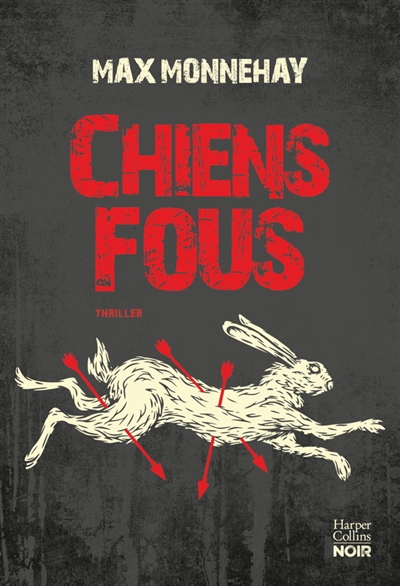 Chiens fous : thriller