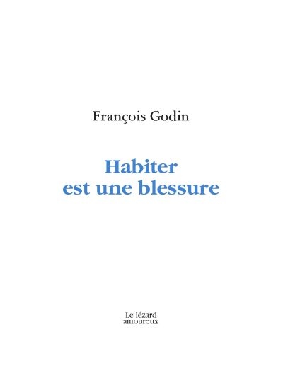 Habiter est une blessure