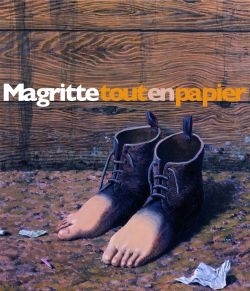 Magritte tout en papier : exposition, Paris, Musée Maillol, 8 mars-20 juin 2006