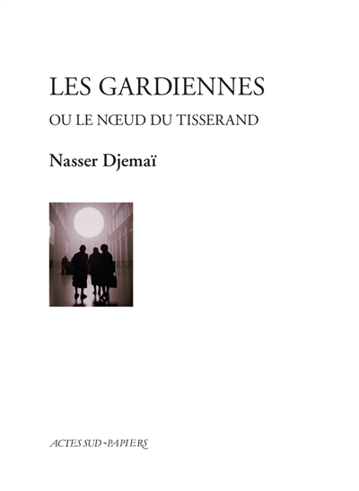 couverture du livre Les gardiennes ou Le noeud du tisserand