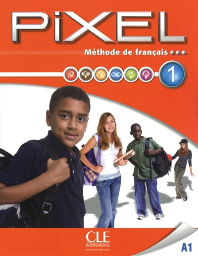 Pixel 1 A1 : méthode de français : livre de l'élève
