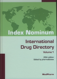 Index nominum : International drug directory. Index nominum : Internationales Arzneistoff- und Arzneimittelverzeichnis. Index nominum : Répertoire international des substances médicamenteuses et spécialités pharmaceutiques