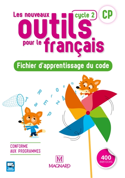 Les nouveaux outils pour le français : CP, cycle 2 : fichier d'apprentissage du code