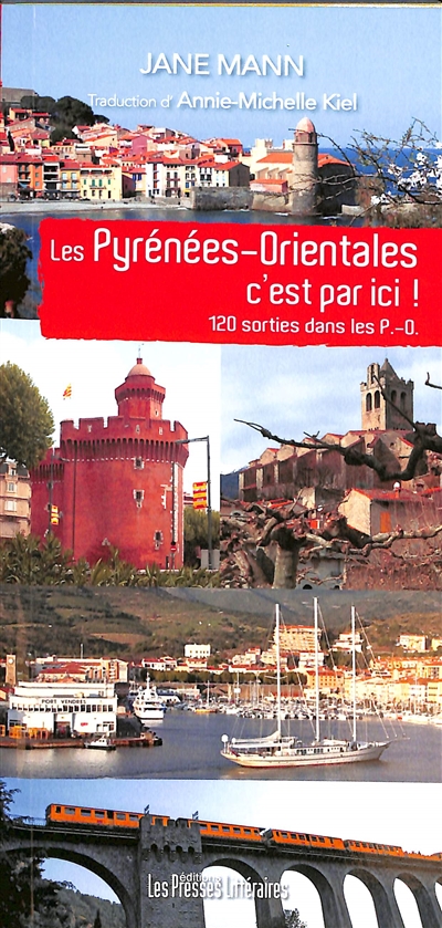 Les Pyrénées-Orientales c'est par ici ! : 120 sorties dans les P.-O.
