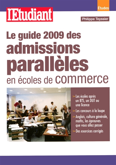 Le guide 2009 des admissions parallèles en écoles de commerce