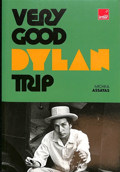 Very good Dylan trip