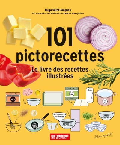 101 pictorecettes : Le livre de recettes illustrées