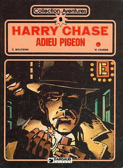 Adieu pigeon : Harry Chase