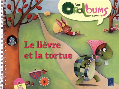 Le Lievre et La Tortue Les Oralbums Maternelle Cd