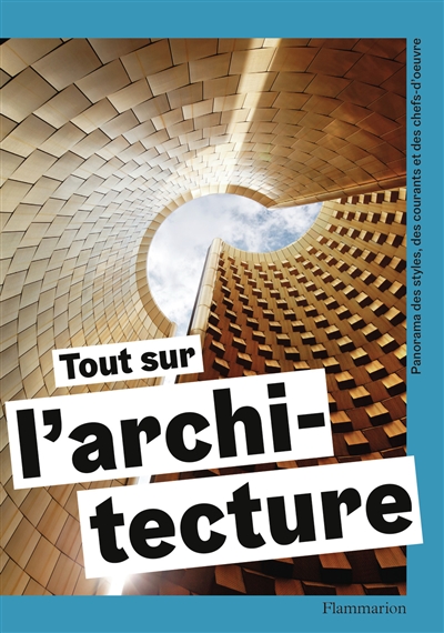 Tout sur l'architecture :...