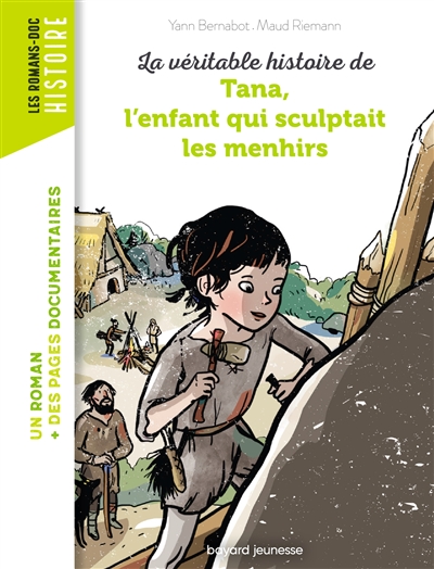 La véritable histoire de Tana, l'enfant qui sculptait les menhirs