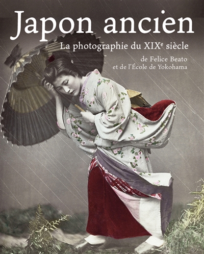 Japon ancien : la photographie du XIXe siècle