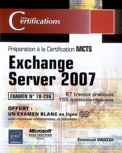 Exchange Server 2007 : préparation à la certification MCTS : examen n° 70-236