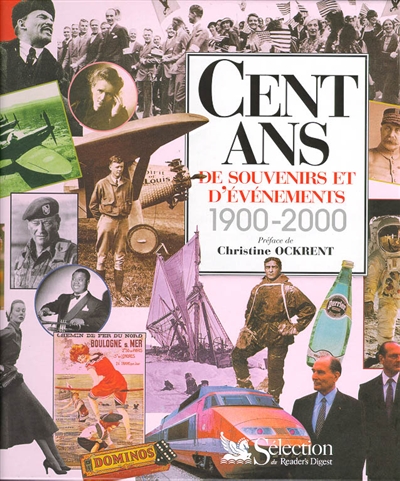Cent ans de souvenirs et d'évènements 1900-2000
