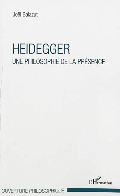 Heidegger : une philosophie de la présence