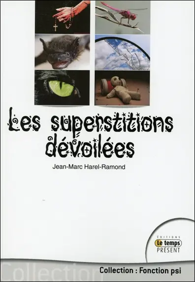 Les superstitions dévoilées