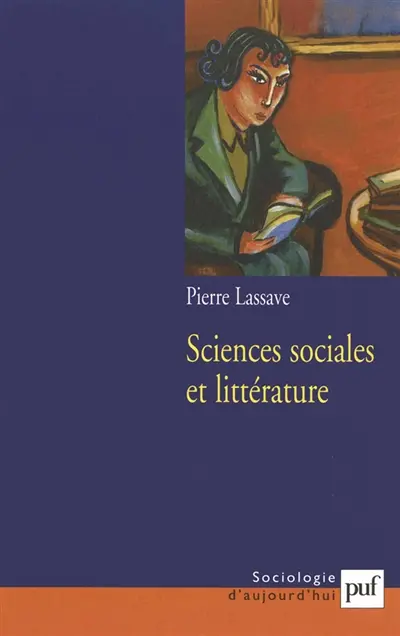 Sciences sociales et littérature : concurrence, complémentarité, interférences