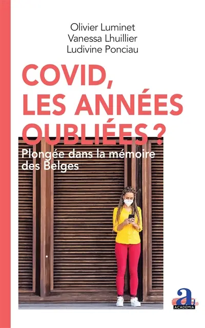 Covid, les années oubliées ? : plongée dans la mémoire des Belges