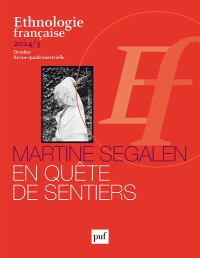 Ethnologie française, n° 3 (2024). Martine Segalen : en quête de sentiers