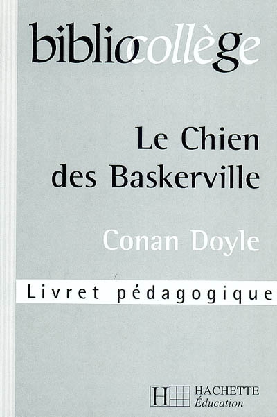 Le chien des Baskerville, Conan Doyle : livret pédagogique