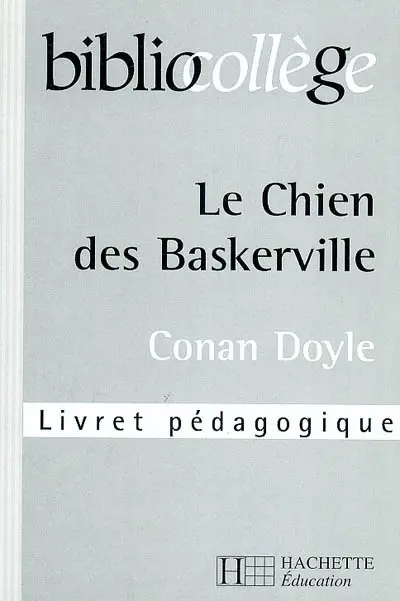 Le chien des Baskerville, Conan Doyle : livret pédagogique