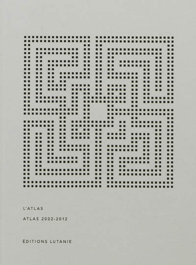 L'Atlas : atlas 2002-2012