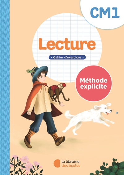 Lecture CM1 : méthode explicite : cahier d'exercices