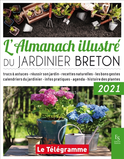 L'almanach illustré du jardinier breton : 2021