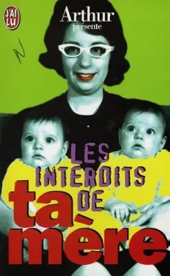 Les interdits de ta mère