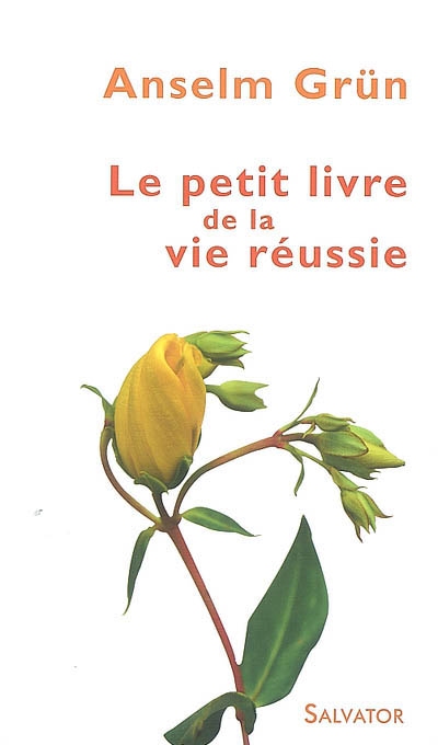 Le petit livre de la vie réussie