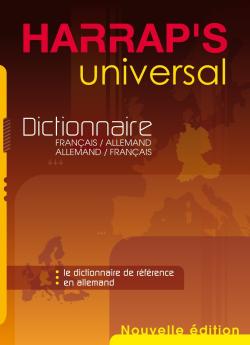 Harrap's universal : dictionnaire français-allemand, allemand-français. Harrap's Deutsch aktiv : le guide de référence pour bien s'exprimer en allemand